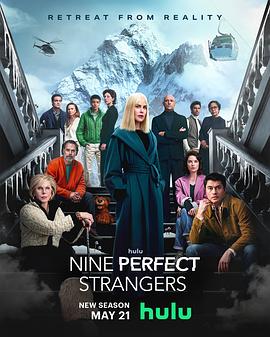 海角涩区《九个完美陌生人 第二季 Nine Perfect Strangers Season 2》免费在线观看