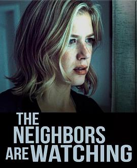 海角爆料站《马路对面的房子 The Neighbors Are Watching》免费在线观看