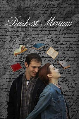 海角涩区《至暗米里亚姆 Darkest Miriam》免费在线观看