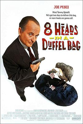 海角爆料站《一个布袋八个头 8 Heads in a Duffel Bag》免费在线观看